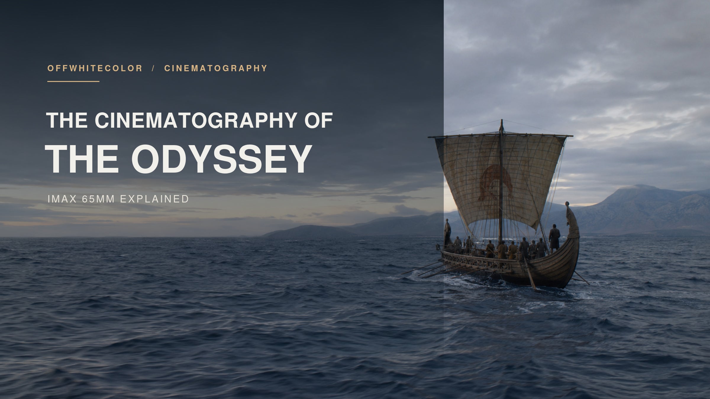The Cinematography of The Odyssey: IMAX 65mm Explained